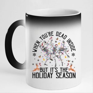 When YouRe Dead Inside But ItS Christmas Skeleton Funny Gift 11oz Black Color Changing Mug