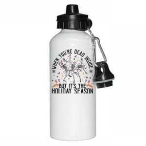 When YouRe Dead Inside But ItS Christmas Skeleton Funny Gift Aluminum Water Bottle