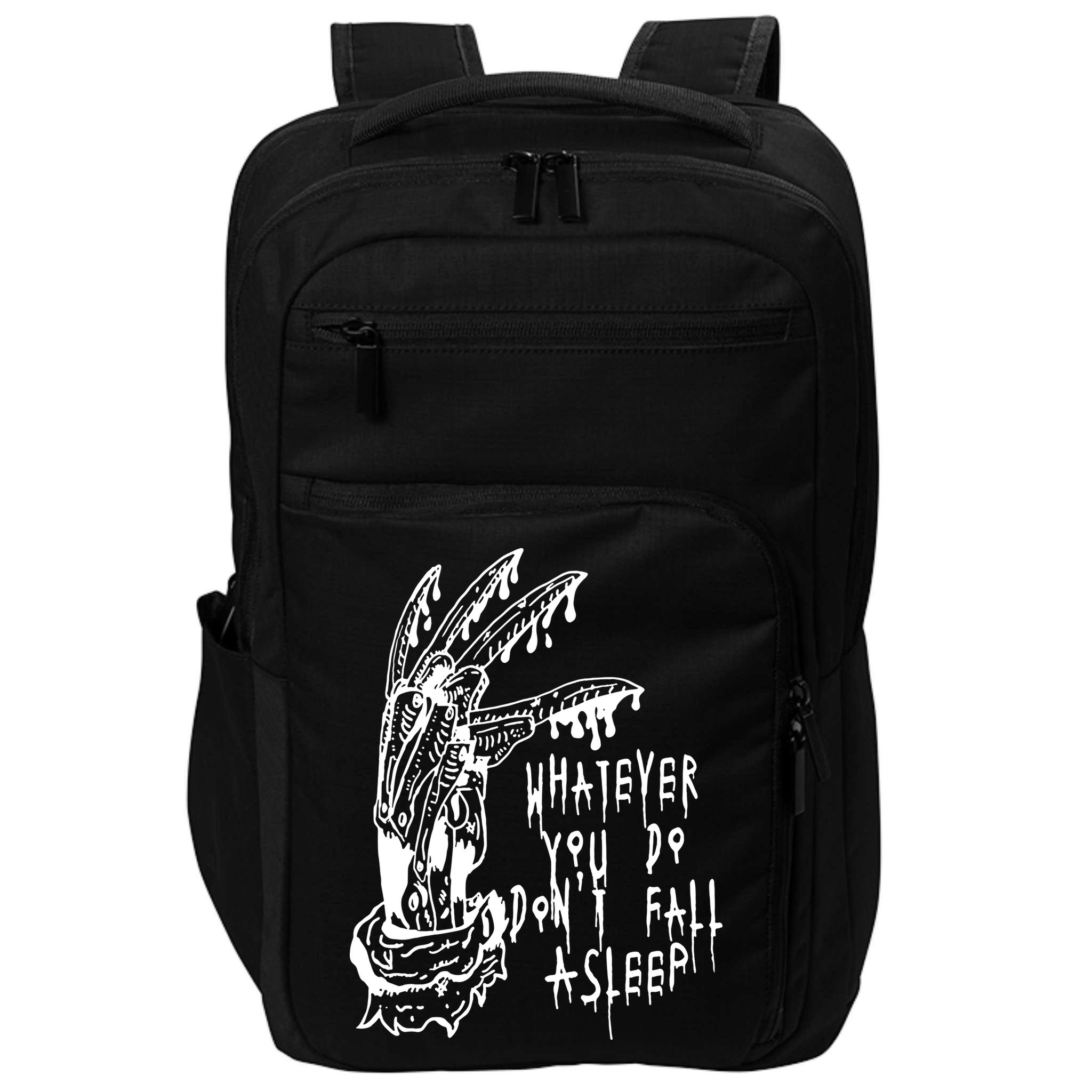 Whatever You Do Don't Fall Asleep Nightmare Horror Freddy Hand Halloween Costume Impact Tech Backpack