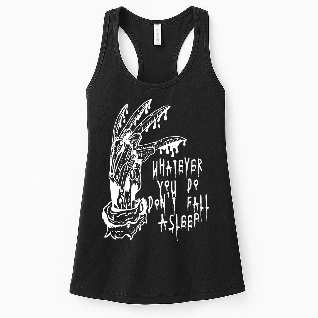 Whatever You Do Don't Fall Asleep Nightmare Horror Freddy Hand Halloween Costume Womens Tank Top