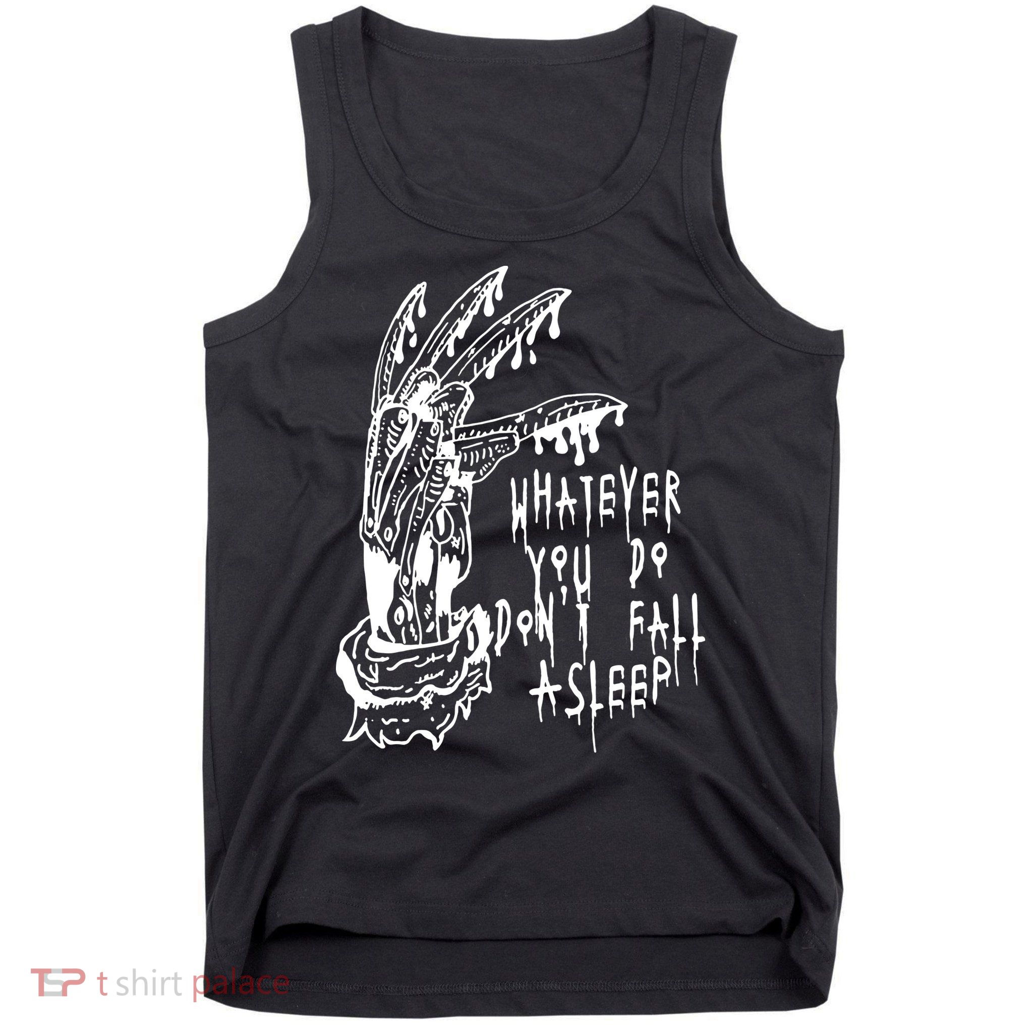 Whatever You Do Don't Fall Asleep Nightmare Horror Freddy Hand Halloween Costume Tank Top