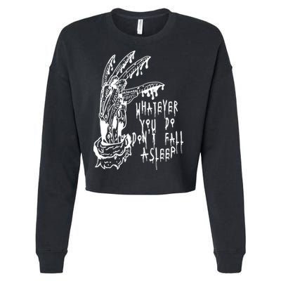 Whatever You Do Don't Fall Asleep Nightmare Horror Freddy Hand Halloween Costume Cropped Pullover Crew