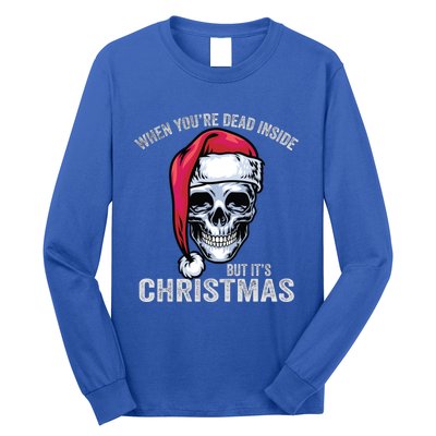 When YouRe Dead Inside But ItS Christmas Skeleton Skull Gift Long Sleeve Shirt