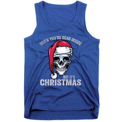 When YouRe Dead Inside But ItS Christmas Skeleton Skull Gift Tank Top