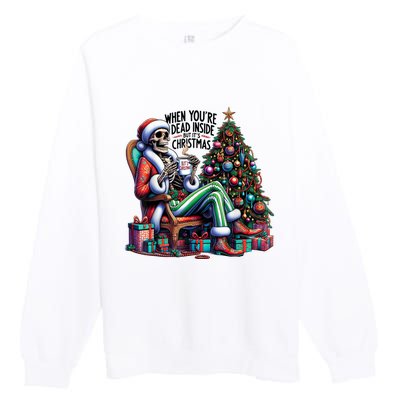 When YouRe Dead Inside But ItS Christmas Costume Skeleton Premium Crewneck Sweatshirt