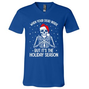 When YouRe Dead Inside But ItS Holiday Christmas Season Gift V-Neck T-Shirt