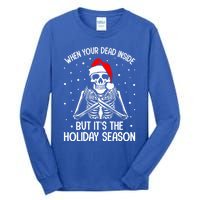 When YouRe Dead Inside But ItS Holiday Christmas Season Gift Tall Long Sleeve T-Shirt