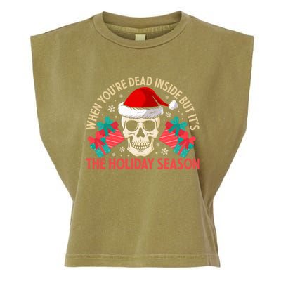 When YouRe Dead Inside But ItS Holiday Season Christmas Great Gift Garment-Dyed Women's Muscle Tee