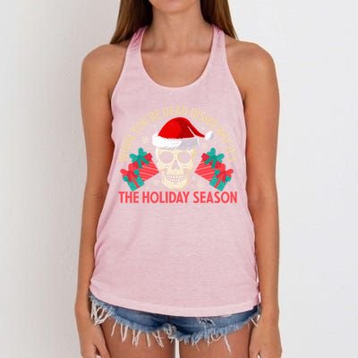 When YouRe Dead Inside But ItS Holiday Season Christmas Great Gift Women's Knotted Racerback Tank