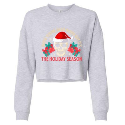 When YouRe Dead Inside But ItS Holiday Season Christmas Great Gift Cropped Pullover Crew