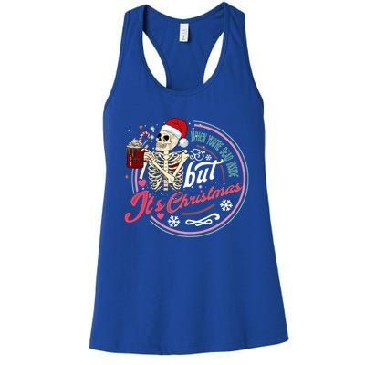 When YouRe Dead Inside But ItS Christmas Skeleton Humor Cute Gift Women's Racerback Tank