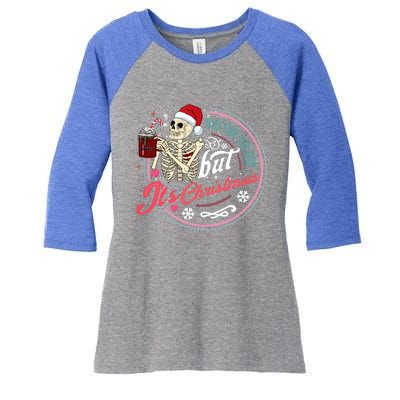 When YouRe Dead Inside But ItS Christmas Skeleton Humor Cute Gift Women's Tri-Blend 3/4-Sleeve Raglan Shirt