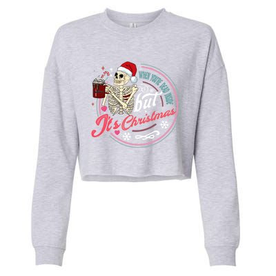 When YouRe Dead Inside But ItS Christmas Skeleton Humor Cute Gift Cropped Pullover Crew