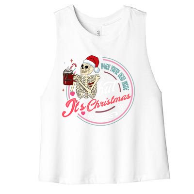 When YouRe Dead Inside But ItS Christmas Skeleton Humor Cute Gift Women's Racerback Cropped Tank