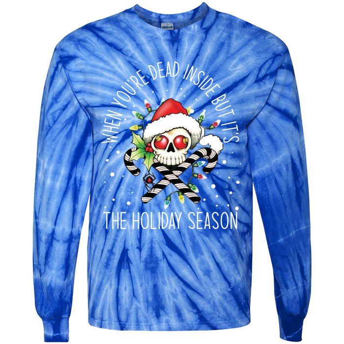 When YouRe Dead Inside But ItS Holiday Season Skull Santa Gift Tie-Dye Long Sleeve Shirt