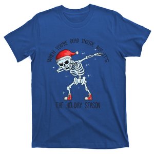 When YouRe Dead Inside But ItS The Holiday Season Gift T-Shirt