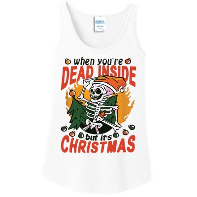 When Your Dead Inside Christmas Dead Inside Skeleton Christmas Ladies Essential Tank