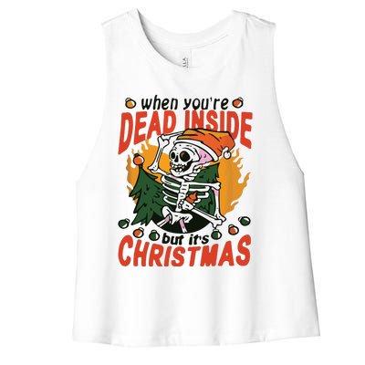 When Your Dead Inside Christmas Dead Inside Skeleton Christmas Women's Racerback Cropped Tank