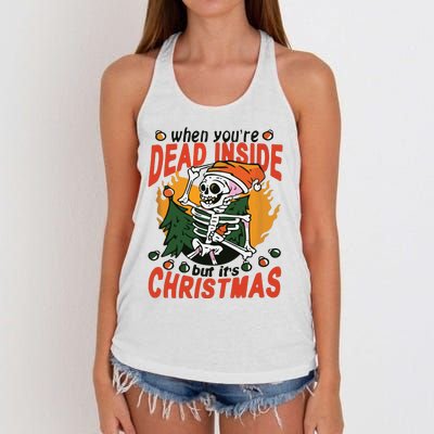 When Your Dead Inside Christmas Dead Inside Skeleton Christmas Women's Knotted Racerback Tank