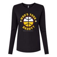 WhoS Your Daddy Denver Basketball Womens Cotton Relaxed Long Sleeve T-Shirt