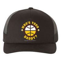 WhoS Your Daddy Denver Basketball Yupoong Adult 5-Panel Trucker Hat