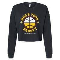 WhoS Your Daddy Denver Basketball Cropped Pullover Crew