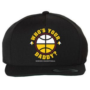 WhoS Your Daddy Denver Basketball Wool Snapback Cap