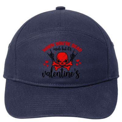 When You're Dead Inside But It's Valentine's 7-Panel Snapback Hat