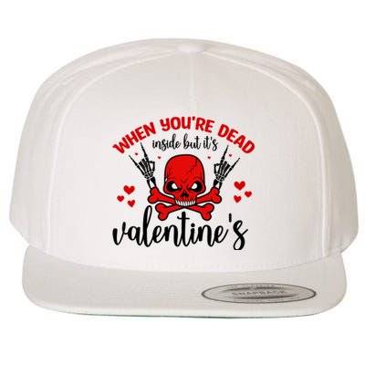 When You're Dead Inside But It's Valentine's Wool Snapback Cap