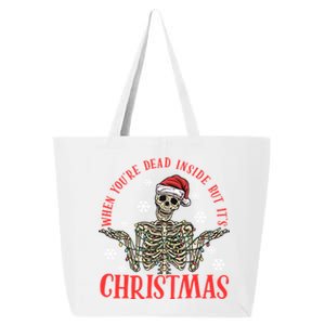 When YouRe Dead Inside But ItS Christmas Skeleton Great Gift 25L Jumbo Tote