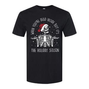 When YouRe Dead Inside But ItS The Holiday Season Sekleton Cool Gift Softstyle CVC T-Shirt