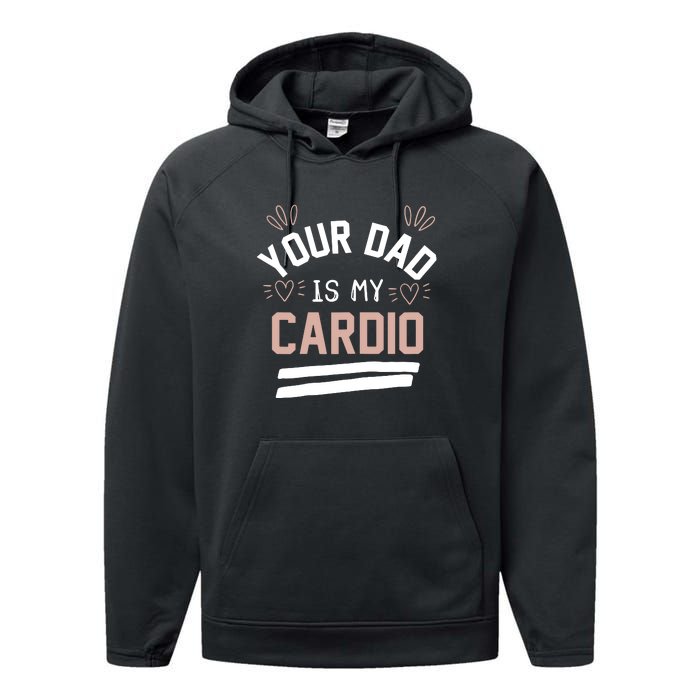 Womens YOUR DAD IS MY CARDIO Performance Fleece Hoodie