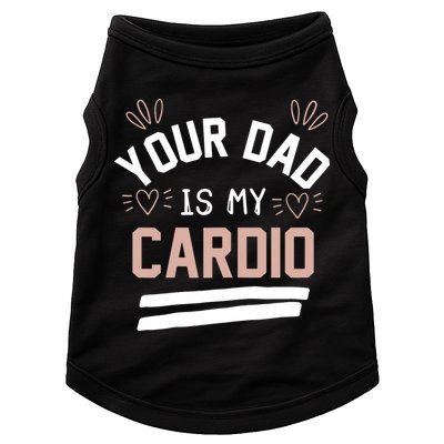 Womens YOUR DAD IS MY CARDIO Doggie Tank
