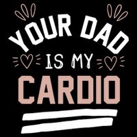 Womens YOUR DAD IS MY CARDIO 16 in Basic Backpack