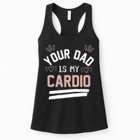 Womens YOUR DAD IS MY CARDIO Womens Tank Top