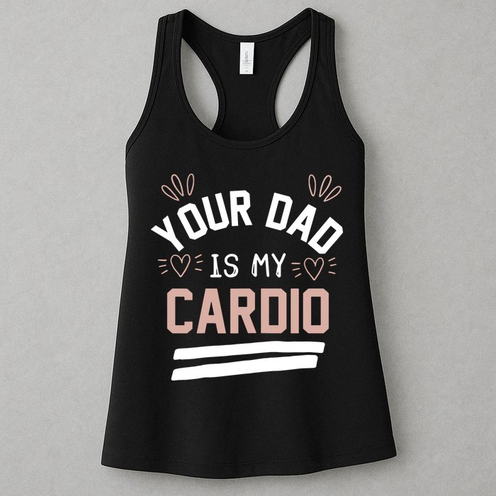 Womens YOUR DAD IS MY CARDIO Womens Tank Top