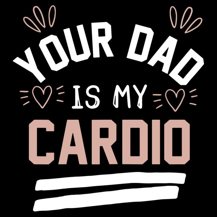 Womens YOUR DAD IS MY CARDIO Womens Tank Top