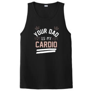 Womens YOUR DAD IS MY CARDIO PosiCharge Competitor Tank