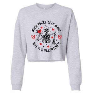 When You're Dead Inside But It's Valentine's Matching Couple Great Gift Cropped Pullover Crew