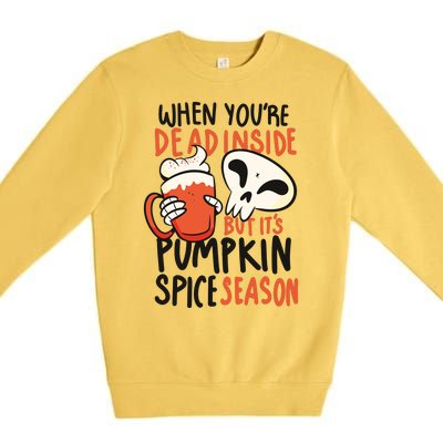 When You're Dead Inside Pumpkin Season Premium Crewneck Sweatshirt