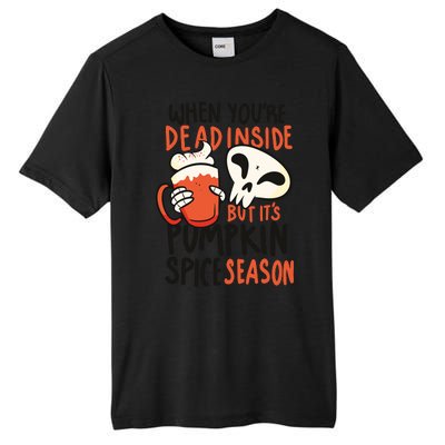 When You're Dead Inside Pumpkin Season Tall Fusion ChromaSoft Performance T-Shirt