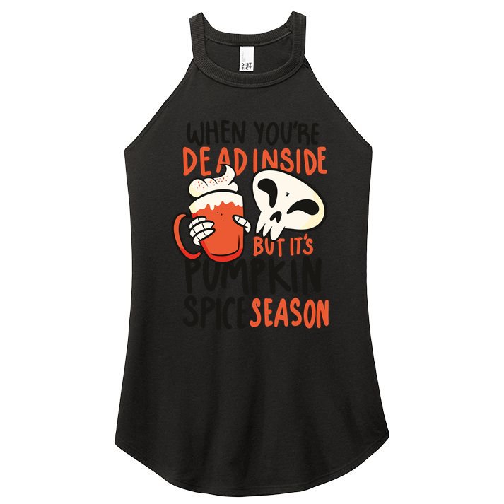 When You're Dead Inside Pumpkin Season Women's Perfect Tri Rocker Tank