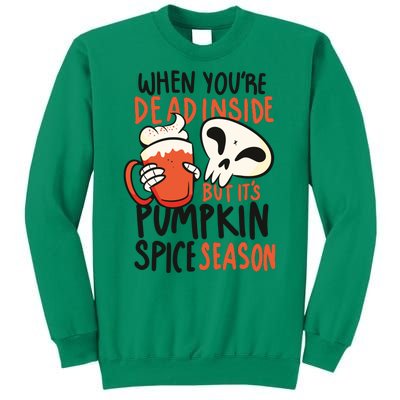 When You're Dead Inside Pumpkin Season Sweatshirt