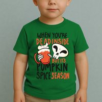 When You're Dead Inside Pumpkin Season Toddler T-Shirt