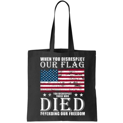 When You Disrespect Our Flag Veteran Memorial Day Gift Bag