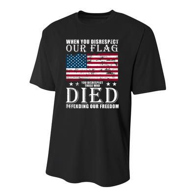 When You Disrespect Our Flag Veteran Memorial Day Gift Youth Performance Sprint T-Shirt