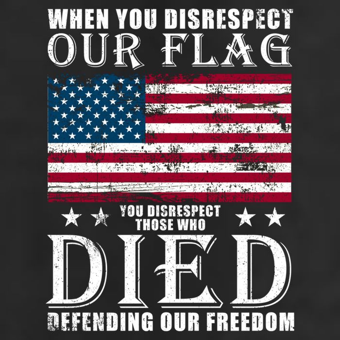 When You Disrespect Our Flag Veteran Memorial Day Gift Trucker Hat