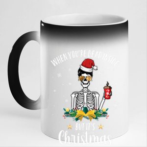 When You're Dead Inside But It's Christmas Funny Skeleton Gift 11oz Black Color Changing Mug