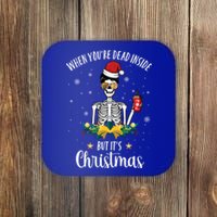 When You're Dead Inside But It's Christmas Funny Skeleton Gift Coaster