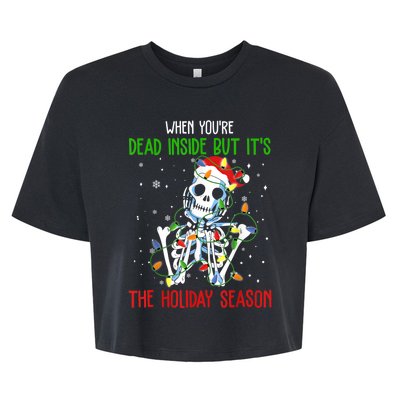 When Youre Dead Inside But Its The Holiday Season Bella+Canvas Jersey Crop Tee